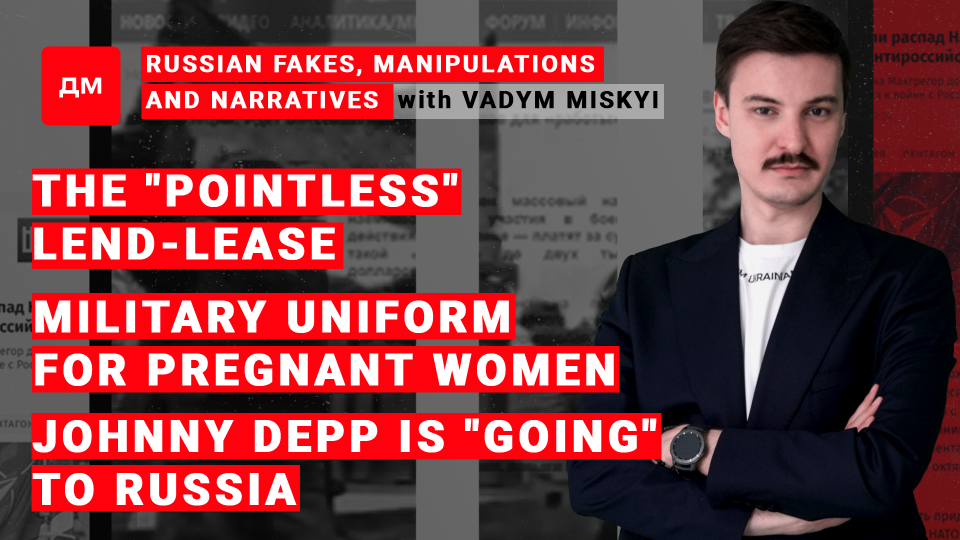 Image: Russian fakes, manipulations and narratives / Briefing by Vadym Miskyi #16/Season II